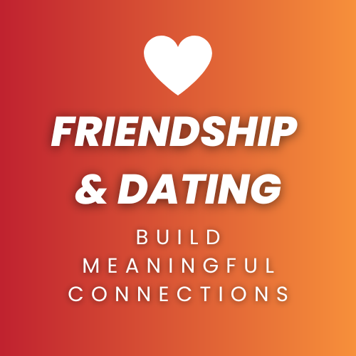 Friendship and Dating Section